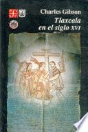 Libro Tlaxcala en el siglo XVI