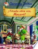 Libro ¡Tócala otra vez, Mozart!