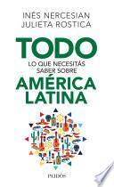 Libro Todo lo que necesitás saber sobre América Latina