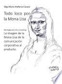 Libro Todo loco por la Mona Lisa