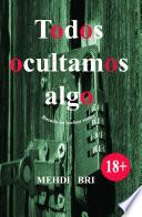Libro Todos ocultamos algo