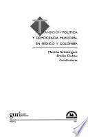 Libro Transición política y democracia municipal en México y Colombia