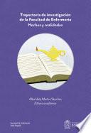 Libro Trayectoria de investigación de la Facultad de Enfermería