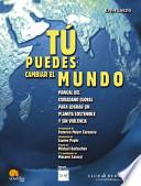 Libro Tú Puedes Cambiar el Mundo