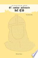 Libro UN VIAJE DE MIL AÑOS: El camino milenario del Cid