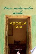 Libro Una melancolía árabe
