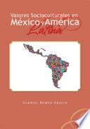Libro Valores Socioculturales En Mexico y America Latina