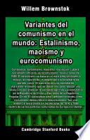 Libro Variantes del comunismo en el mundo: Estalinismo, maoísmo y eurocomunismo