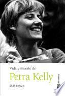 Libro Vida y muerte de Petra Kelly