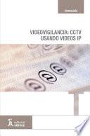 Libro Videovigilancia: CCTV usando vídeos IP
