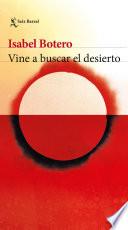 Libro Vine a buscar el desierto