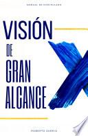 Libro Visión De Gran Alcance