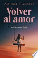 Libro Volver al amor
