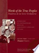 Libro Words of the True Peoples/Palabras de los Seres Verdaderos: Anthology of Contemporary Mexican Indigenous-Language Writers/Antología de Escritores Actuales en Lenguas Indígenas de México