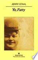 Libro Yo, Fatty