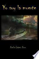 Libro Yo soy la muerte / I Am the Death