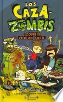 Libro Zombis por un tubo!